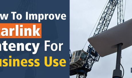 How To Improve Starlink Latency For Business Use
